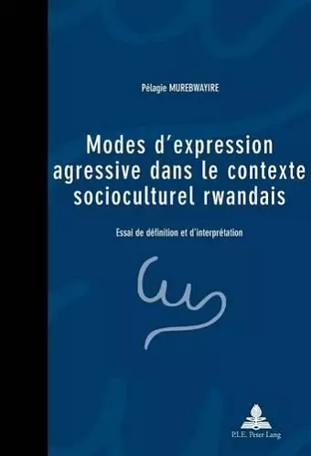 Modes D'expression Agressive Dans Le Contexte Socioculturel Rwandais cover