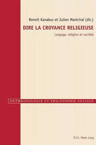 Dire La Croyance Religieuse cover