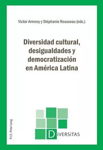 Diversidad cultural, desigualdades y democratización en América Latina cover