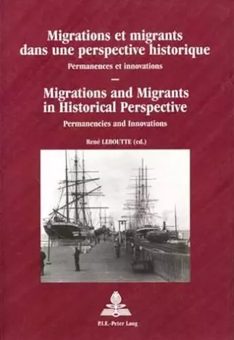 Migrations and Migrants in Historical Perspective cover