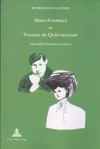 Alain-Fournier et Yvonne de Quiévrecourt cover