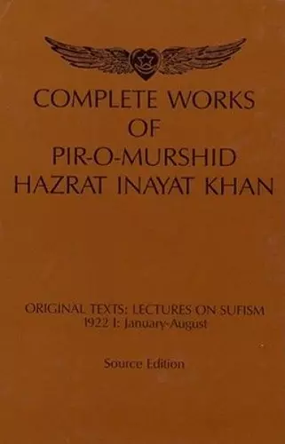 Complete Works of Pir-O-Murshid Hazrat Inayat Khan cover