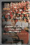 Cinema Futures: Cain, Abel or Cable? cover