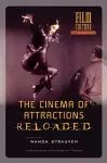 The Cinema of Attractions Reloaded cover