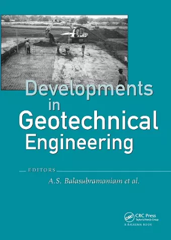 Developments in Geotechnical Engineering: from Harvard to New Delhi 1936-1994 cover