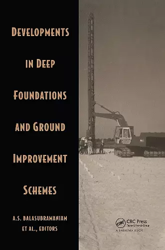 Developments in Deep Foundations and Ground Improvement Schemes cover