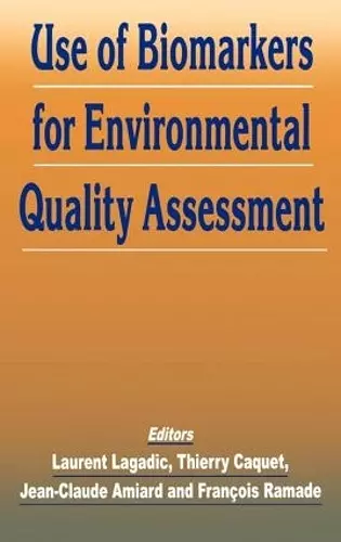 Use of Biomarkers for Environmental Quality Assessment cover