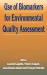 Use of Biomarkers for Environmental Quality Assessment cover