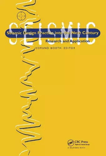 Seismic Design and Practice into the Next Century cover