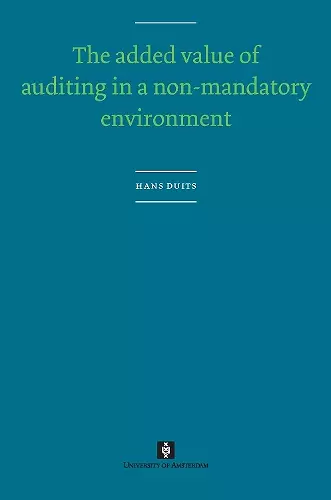 The Added Value of Auditing in a Non-Mandatory Environment cover