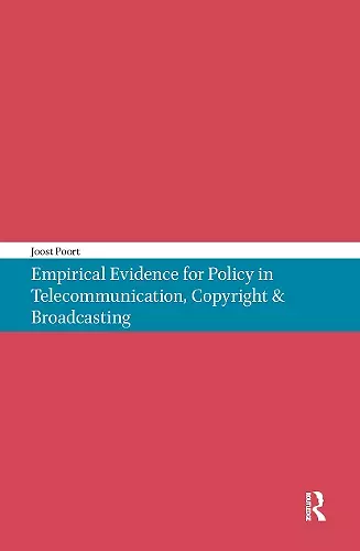Empirical Evidence for Policy in Telecommunication, Copyright & Broadcasting cover