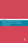Empirical Evidence for Policy in Telecommunication, Copyright & Broadcasting cover