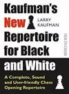 Kaufmans New Repertoire for Black and White cover