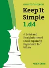 Keep It Simple 1.d4 cover