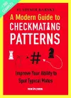 A Modern Guide to Checkmating Patterns cover
