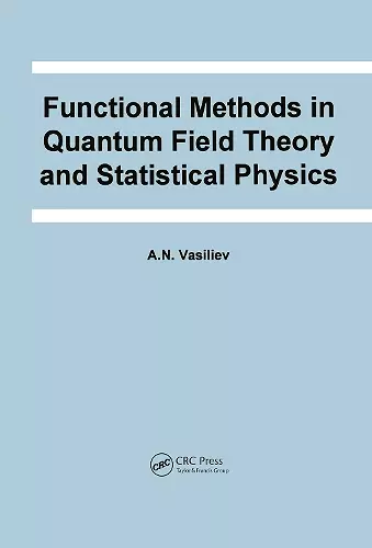 Functional Methods in Quantum Field Theory and Statistical Physics cover