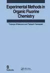 Experimental Methods in Organic Fluorine Chemistry cover