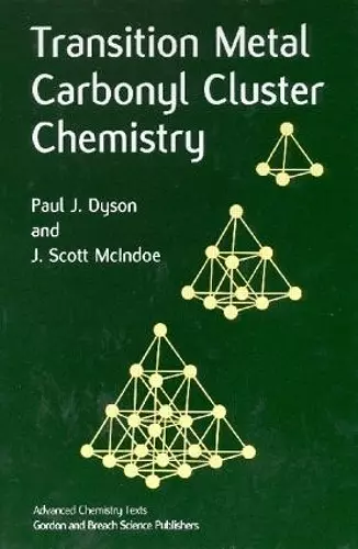 Transition Metal Carbonyl Cluster Chemistry cover