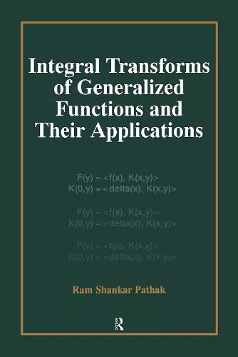 Integral Transforms of Generalized Functions and Their Applications cover