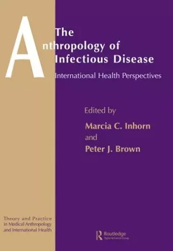 The Anthropology of Infectious Disease cover