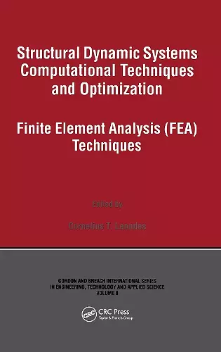 Structural Dynamic Systems Computational Techniques and Optimization cover