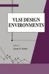 VLSI Design Environments cover