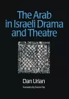 The Arab in Israeli Drama and Theatre cover