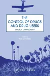 The Control of Drugs and Drug Users cover