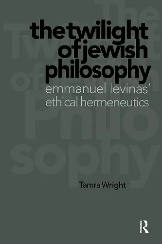 Twilight of Jewish Philosophy cover