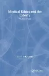 Medical Ethics and the Elderly: practical guide cover