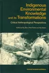Indigenous Enviromental Knowledge and its Transformations cover