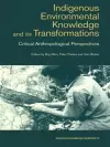 Indigenous Enviromental Knowledge and its Transformations cover