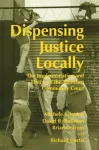Dispensing Justice Locally cover
