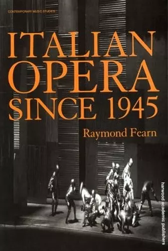 Italian Opera Since 1945 cover