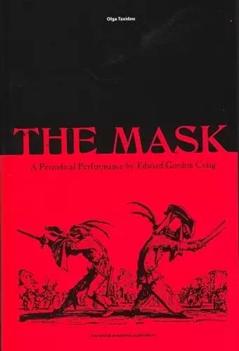 The Mask: A Periodical Performance by Edward Gordon Craig cover