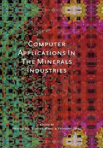 Computer Applications in the Mineral Industries cover