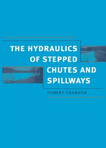 Hydraulics of Stepped Chutes and Spillways cover