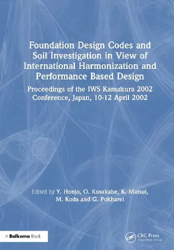 Foundation Design Codes and Soil Investigation in View of International Harmonization and Performance Based Design cover