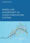 Modelling Uncertainty in Flood Forecasting Systems cover