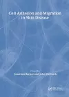 Cell Adhesion and Migration in Skin Disease cover