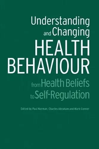 Understanding and Changing Health Behaviour cover