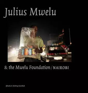 Julius Mwelu and the Mwelu Foundation/Nairobi cover