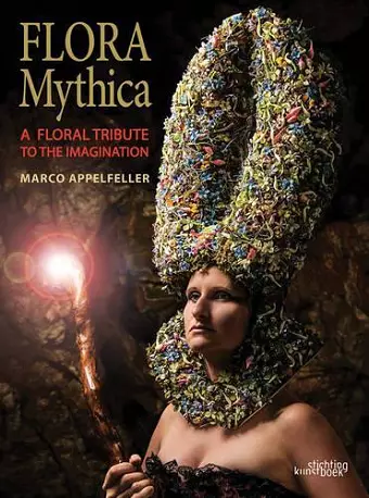 Flora Mythica: A Floral Tribute to the Imagination cover