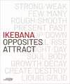 Ikebana. Opposites Attract cover