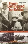 From Leningrad to Berlin cover