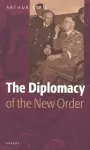 Diplomacy of the 'New Order' cover