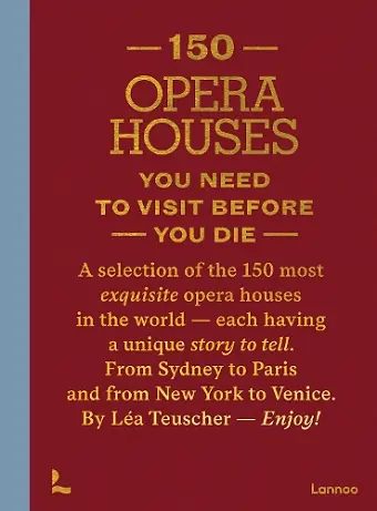 150 Opera Houses You Need to Visit Before You Die cover