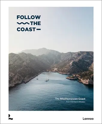 Follow the Coast – from Gibraltar to Monaco cover