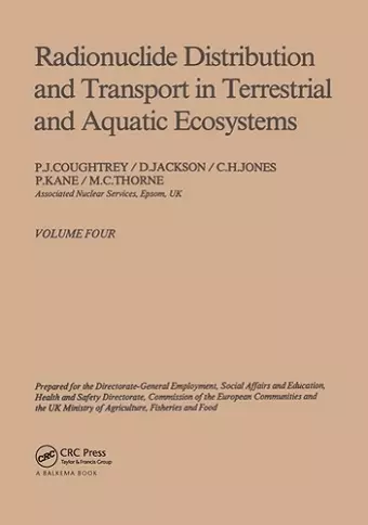 Radionuclide distribution and transport in terrestrial and aquatic ecosystems. Volume 4 cover