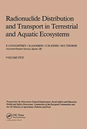 Radionuclide distribution and transport in terrestrial and aquatic ecosystems, volume 5 cover